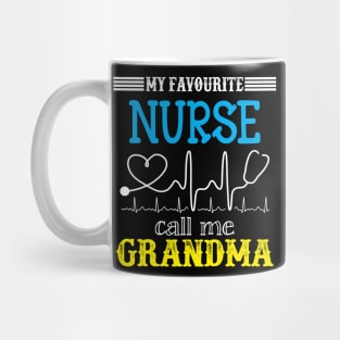 My Favorite Nurse Calls Me grandma Funny Mother's Gift Mug